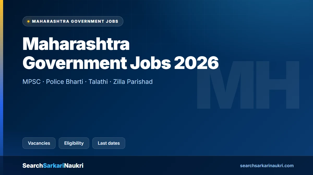 Maharashtra Government Jobs 2026 – Latest Govt Vacancies — Maharashtra Government Jobs explainer